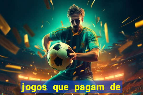 jogos que pagam de verdade sem depositar nada