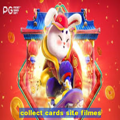 collect cards site filmes