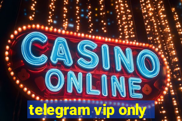 telegram vip only