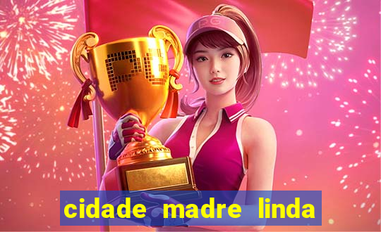 cidade madre linda estados unidos