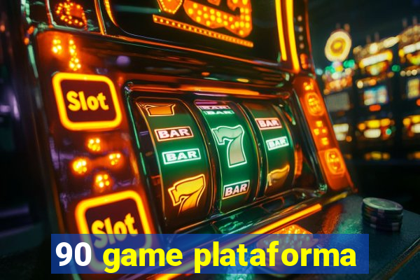 90 game plataforma