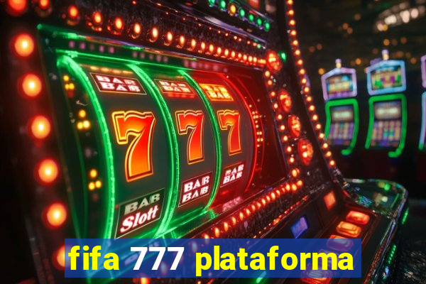 fifa 777 plataforma