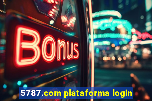 5787.com plataforma login