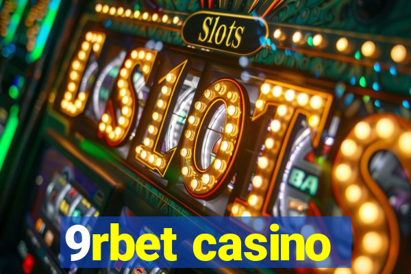 9rbet casino