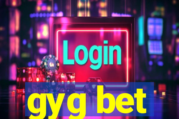 gyg bet