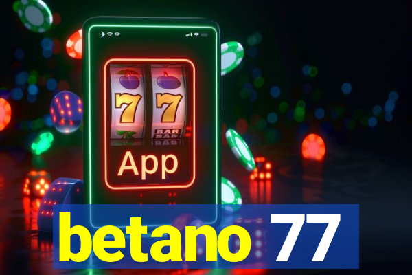 betano 77