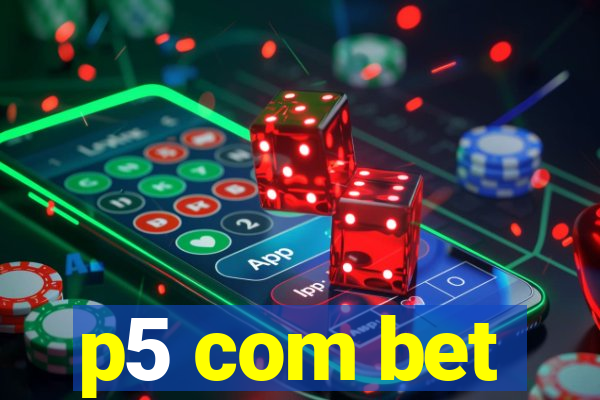 p5 com bet