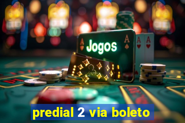 predial 2 via boleto