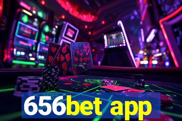 656bet app