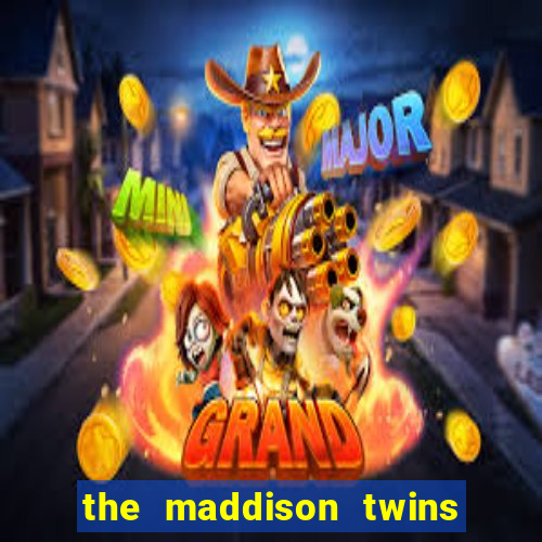 the maddison twins onlyfans free