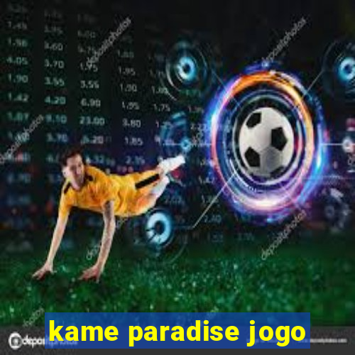 kame paradise jogo