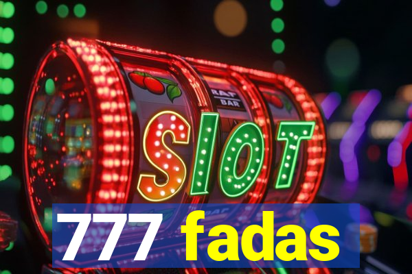 777 fadas