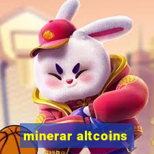 minerar altcoins