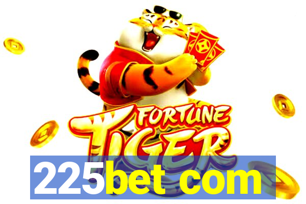 225bet com