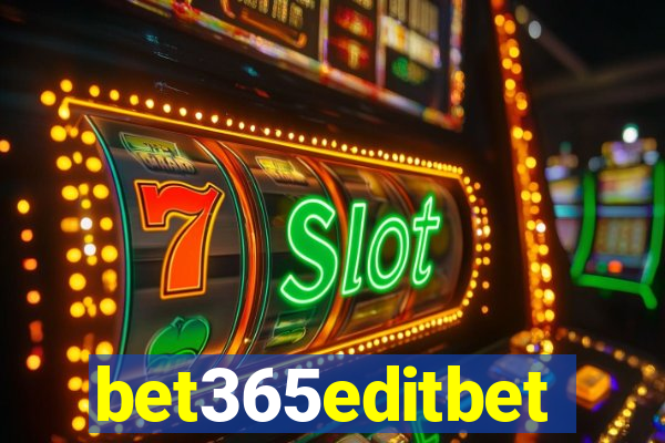 bet365editbet