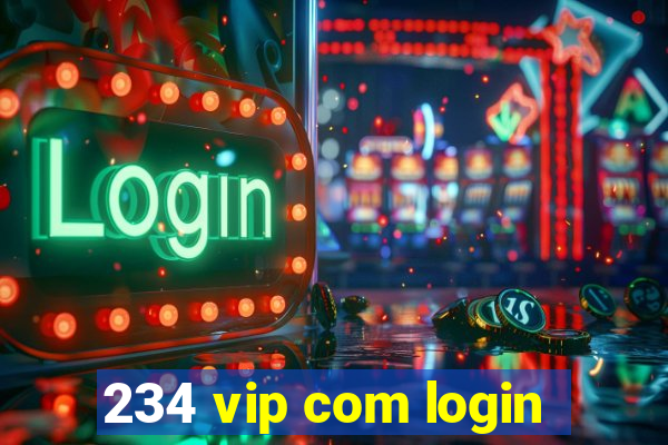 234 vip com login