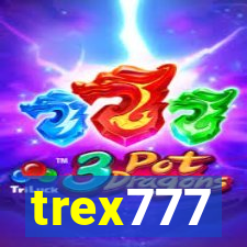 trex777