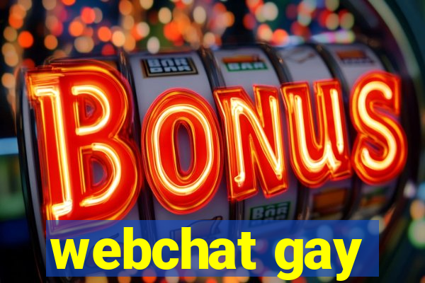 webchat gay