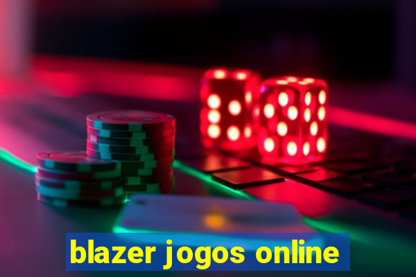 blazer jogos online