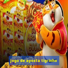 jogo de aposta tigrinho