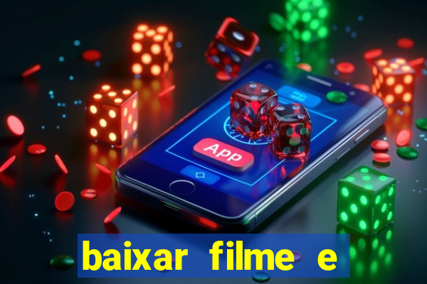 baixar filme e series mp4