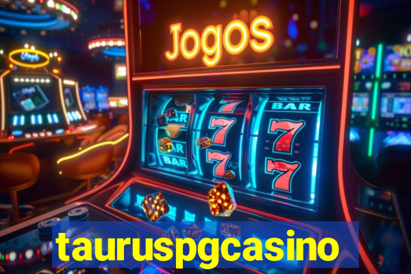 tauruspgcasino