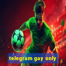 telegram gay only