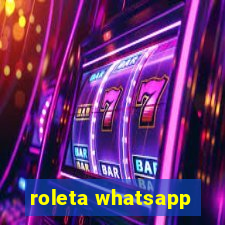 roleta whatsapp