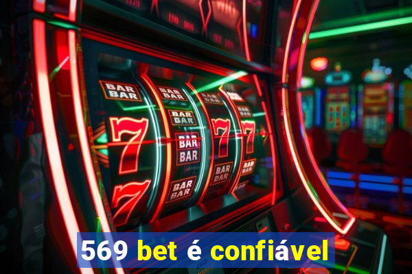 569 bet é confiável