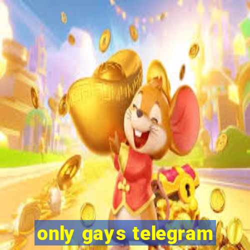 only gays telegram