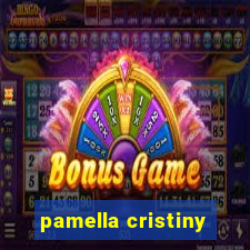 pamella cristiny