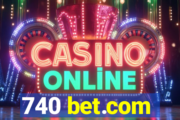 740 bet.com