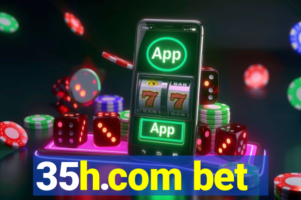 35h.com bet