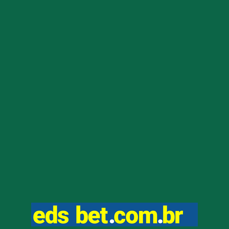 eds bet.com.br