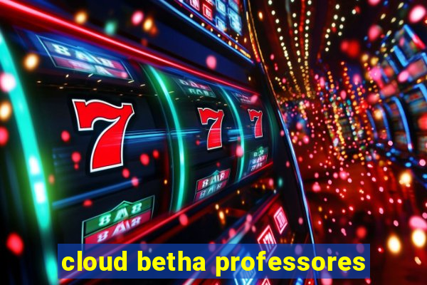 cloud betha professores