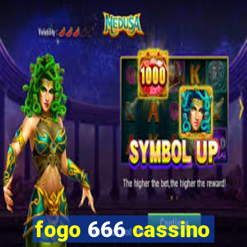 fogo 666 cassino