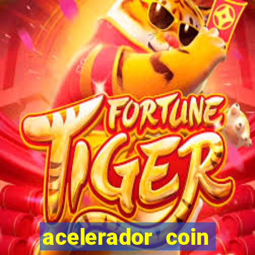 acelerador coin master 2024