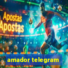 amador telegram