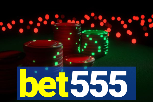 bet555