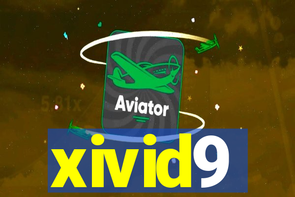 xivid9