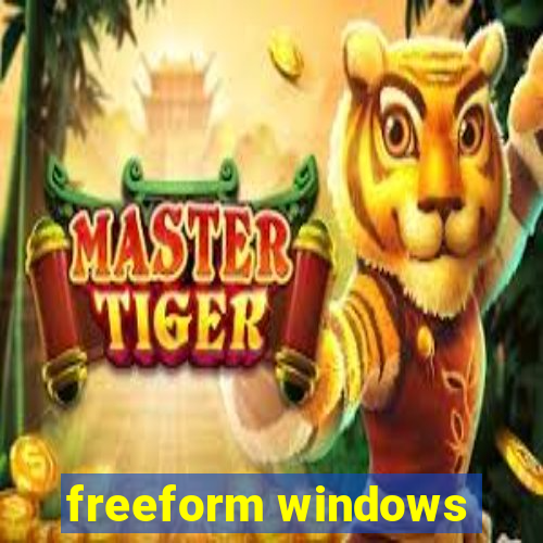 freeform windows