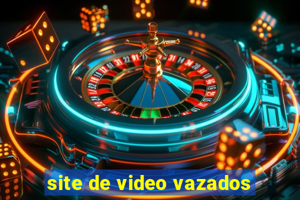 site de video vazados