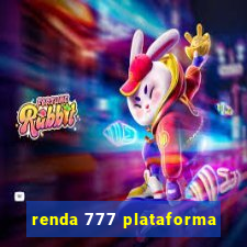 renda 777 plataforma