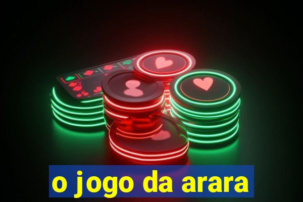 o jogo da arara