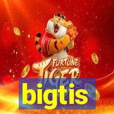 bigtis