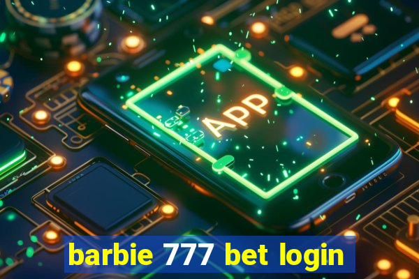 barbie 777 bet login