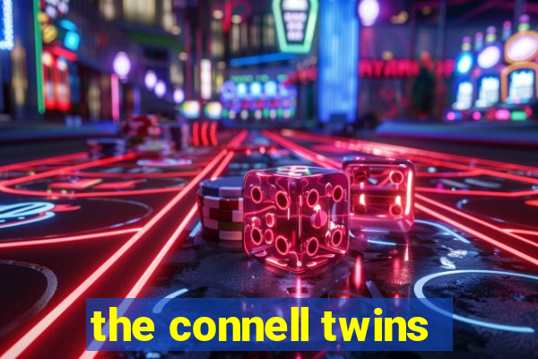 the connell twins