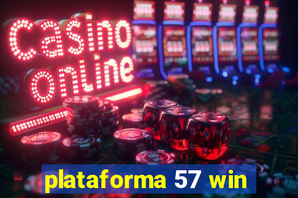 plataforma 57 win