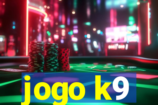 jogo k9