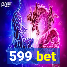 599 bet